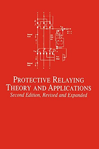 Protective Relaying: Theory and Applications (No Series) (English Edition)