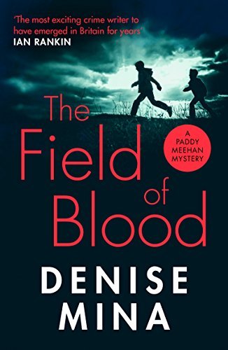 The Field of Blood (Paddy Meehan) (English Edition)