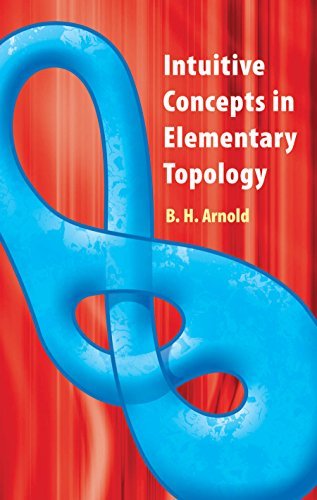 Intuitive Concepts in Elementary Topology (Dover Books on Mathematics) (English Edition)