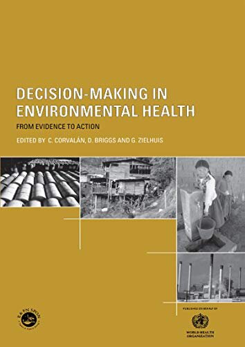 Decision-Making in Environmental Health: From Evidence to Action (World Health Organization) (English Edition)