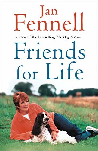 Friends for Life: The Heart-warming Life Story of One Underdog Who Came Out on Top (English Edition)