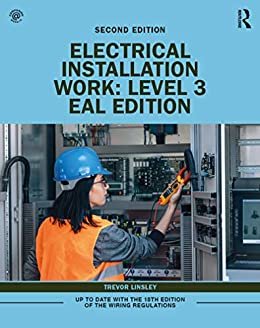 Electrical Installation Work: Level 3: EAL Edition (English Edition)