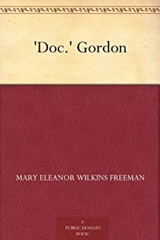 'Doc.' Gordon (免费公版书) (English Edition)