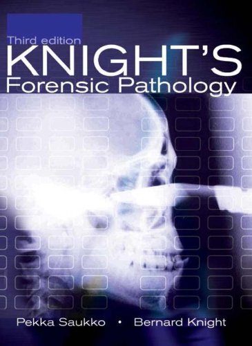 Knight's Forensic Pathology, 3Ed (Saukko, Knight's Forensic Pathology) (English Edition)