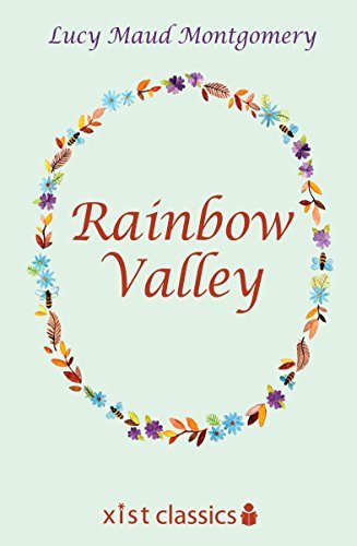 Rainbow Valley (Xist Classics Book 7) (English Edition)