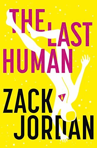 The Last Human (English Edition)