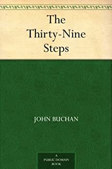 The Thirty-Nine Steps (免费公版书) (English Edition)