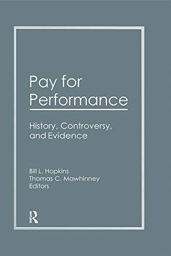 Pay for Performance: History, Controversy, and Evidence (English Edition)