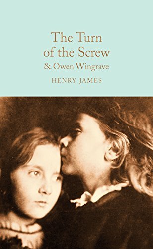 The Turn of the Screw and Owen Wingrave (Macmillan Collector's Library) (English Edition)