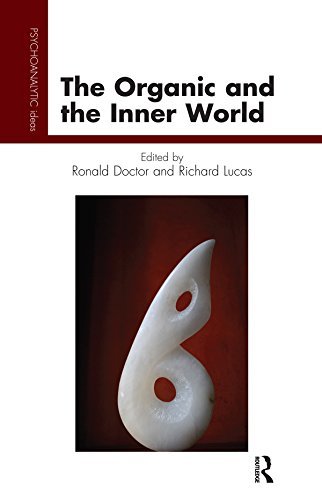 The Organic and the Inner World (Psychology, Psychoanalysis & Psychotherapy) (English Edition)