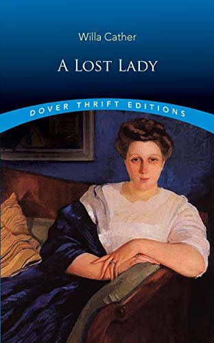A Lost Lady (Dover Thrift Editions) (English Edition)