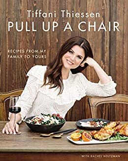 Pull Up a Chair: Recipes from My Family to Yours (English Edition)