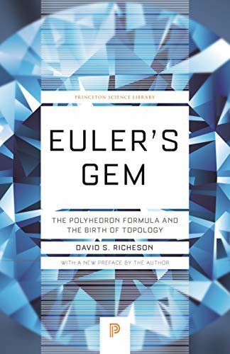 Euler's Gem: The Polyhedron Formula and the Birth of Topology (Princeton Science Library) (English Edition)