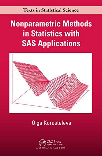 Nonparametric Methods in Statistics with SAS Applications (Chapman & Hall/CRC Texts in Statistical Science) (English Edition)