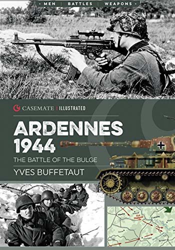 Ardennes 1944: The Battle of the Bulge (Casemate Illustrated) (English Edition)
