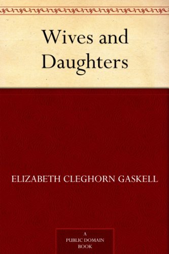 Wives and Daughters (免费公版书) (English Edition)