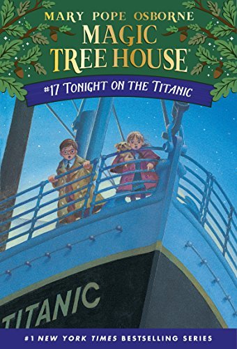 Tonight on the Titanic (Magic Tree House Book 17) (English Edition)