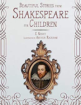 Beautiful Stories from Shakespeare for Children (English Edition)