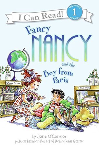 Fancy Nancy and the Boy from Paris (I Can Read Level 1) (English Edition)