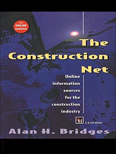 The Construction Net: Online information sources for the construction industry (English Edition)