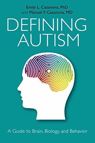 Defining Autism: A Guide to Brain, Biology, and Behavior (English Edition)