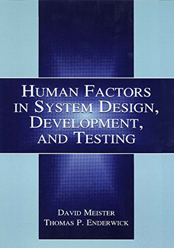 Human Factors in System Design, Development, and Testing (Human Factors and Ergonomics) (English Edition)