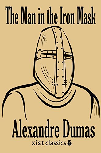 The Man in the Iron Mask (Xist Classics) (English Edition)