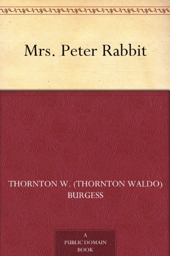 Mrs. Peter Rabbit (免费公版书) (English Edition)