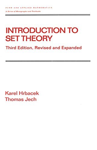 Introduction to Set Theory, Revised and Expanded (Chapman & Hall/CRC Pure and Applied Mathematics Book 220) (English Edition)