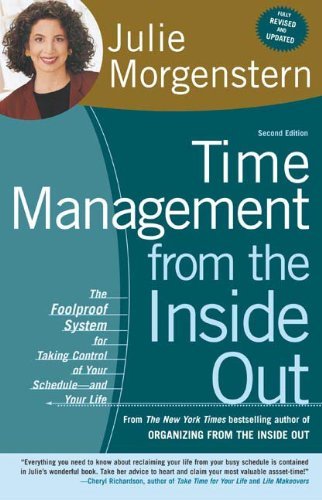 Time Management from the Inside Out: The Foolproof System for Taking Control of Your Schedule--and Your Life (English Edition)