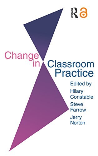 Change In Classroom Practice (English Edition)