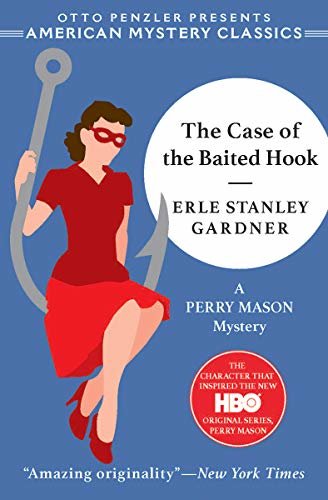 The Case of the Baited Hook: A Perry Mason Mystery (English Edition)