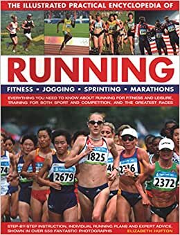 跑步,插图实用百科全书:健身,慢跑,冲刺,马拉松:你需要了解的健身和... 在超过 550 张奇妙的照片中展示
