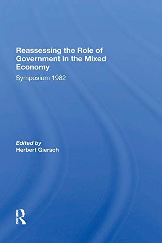 Reassessing/ Avail.hc.only! The Mixed Economy (English Edition)