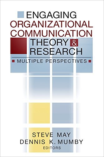 Engaging Organizational Communication Theory and Research: Multiple Perspectives (English Edition)