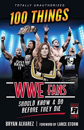 100 Things WWE Fans Should Know & Do Before They Die (100 Things...Fans Should Know) (English Edition)