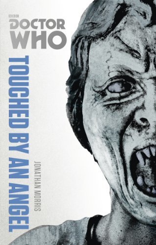 Doctor Who: Touched by an Angel: The Monster Collection Edition (English Edition)