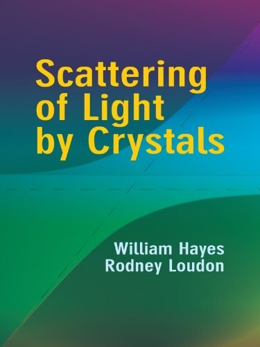 Scattering of Light by Crystals (Dover Books on Physics) (English Edition)
