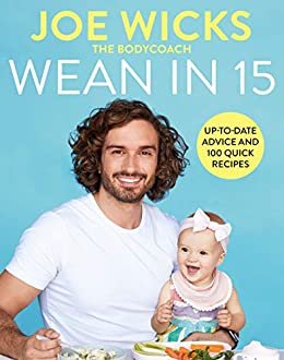 Wean in 15: Up-to-date Advice and 100 Quick Recipes (English Edition)