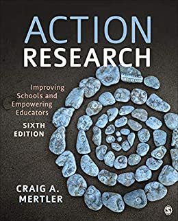 Action Research: Improving Schools and Empowering Educators (English Edition)