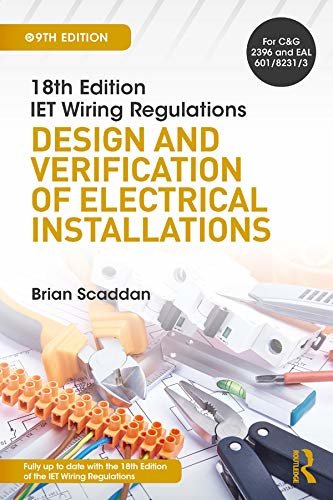 IET Wiring Regulations: Design and Verification of Electrical Installations (English Edition)