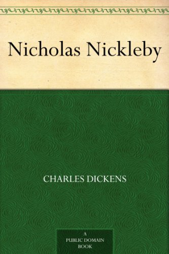 Nicholas Nickleby (免费公版书) (English Edition)