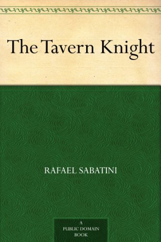 The Tavern Knight (免费公版书) (English Edition)