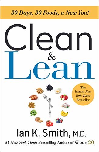 Clean & Lean: 30 Days, 30 Foods, a New You! (English Edition)