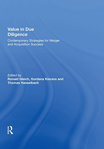 Value in Due Diligence: Contemporary Strategies for Merger and Acquisition Success (English Edition)