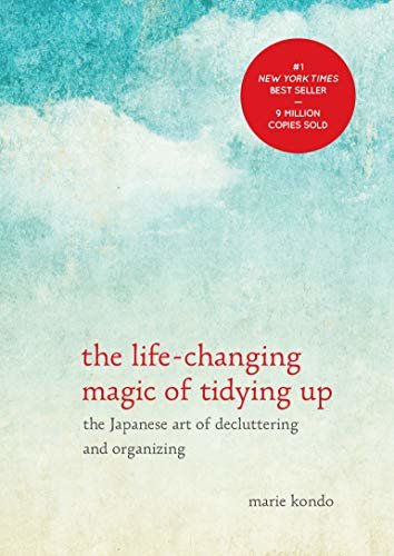 The Life-Changing Magic of Tidying Up: The Japanese Art of Decluttering and Organizing (The Life Changing Magic of Tidying Up) (English Edition)