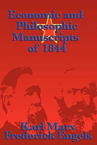 Economic and Philosophic Manuscripts of 1844 (English Edition)