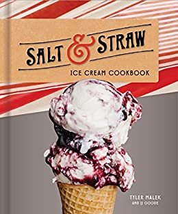 Salt & Straw Ice Cream Cookbook (English Edition)