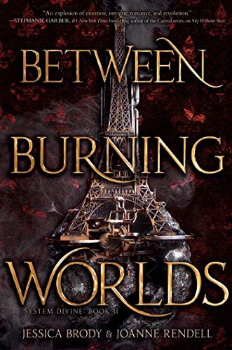 Between Burning Worlds (System Divine Book 2) (English Edition)