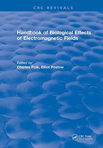 CRC Handbook of Biological Effects of Electromagnetic Fields (English Edition)